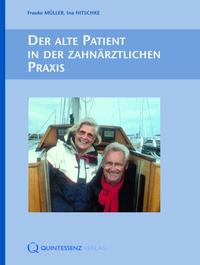 Der alte Patient in der zahnärztlichen Praxis&nbsp;