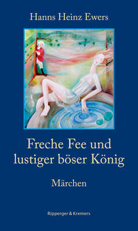 Freche Fee und lustiger böser König. Märchen