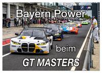 Bayern Power beim GT Masters (Wandkalender 2025 DIN A2 quer), CALVENDO Monatskalender