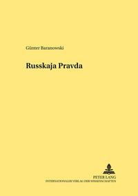 Die «Russkaja Pravda» – ein mittelalterliches Rechtsdenkmal