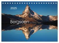 BERGSEEN Schweizer Alpen (Tischkalender 2025 DIN A5 quer), CALVENDO Monatskalender