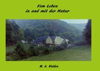 Vom Leben in und mit der Natur