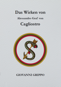 Das Wirken von Alessandro Graf von Cagliostro