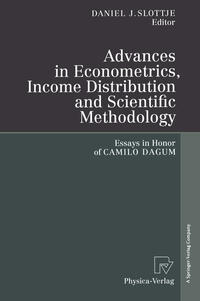 Advances in Econometrics, Income Distribution and Scientific Methodology