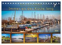 Reise an die Nordsee - Weltnaturerbe Wattenmeer, immer an der Küste lang (Tischkalender 2025 DIN A5 quer), CALVENDO Monatskalender