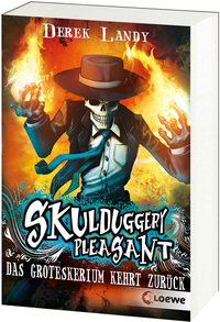 Skulduggery Pleasant (Band 2) - Das Groteskerium kehrt zurück