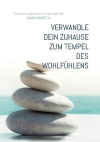 Wie du dein Zuhause zu einem Tempel des Wohlfühlens verwandelst