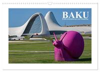 Baku - Erdöl, Sozialismus und Welterbe (Wandkalender 2025 DIN A3 quer), CALVENDO Monatskalender