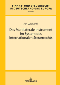 Das Multilaterale Instrument im System des internationalen Steuerrechts