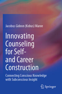 Innovating Counseling for Self- and Career Construction