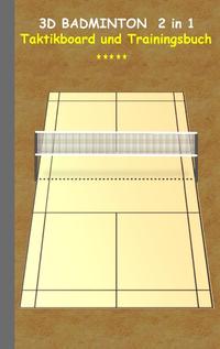 3D Badminton 2 in 1 Taktikboard und Trainingsbuch