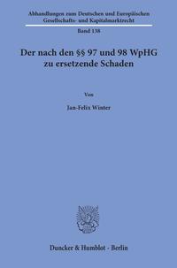 Der nach den §§ 97 und 98 WpHG zu ersetzende Schaden.