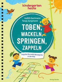 Toben, wackeln, springen, zappeln