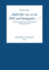 „Stell Dir vor, es ist 1942 auf Instagram …“