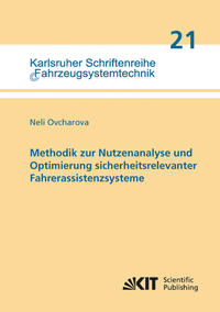 Methodik zur Nutzenanalyse und Optimierung sicherheitsrelevanter Fahrerassistenzsysteme