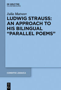 Ludwig Strauss: An Approach to His Bilingual “Parallel Poems”