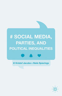 Social Media, Parties, and Political Inequalities