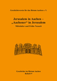 Jerusalem in Aachen - "Aachener" in Jerusalem