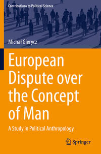 European Dispute over the Concept of Man