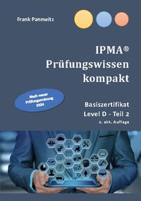 IPMA® Prüfungswissen kompakt