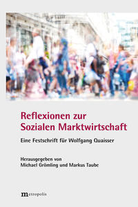 Reflexionen zur Sozialen Marktwirtschaft