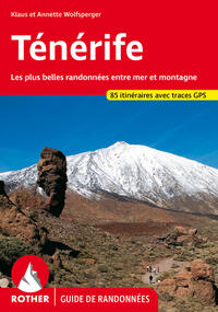 Ténérife (Rother Guide de randonnées)