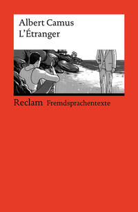 L’Étranger. Französischer Text mit deutschen Worterklärungen. B2 (GER)