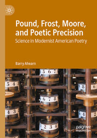 Pound, Frost, Moore, and Poetic Precision