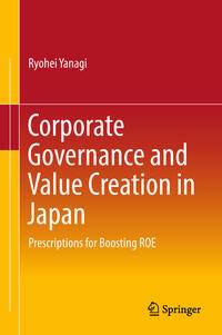 Corporate Governance and Value Creation in Japan