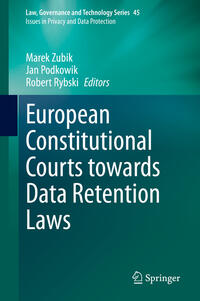 European Constitutional Courts towards Data Retention Laws