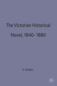 The Victorian Historical Novel 1840–1880