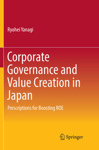 Corporate Governance and Value Creation in Japan