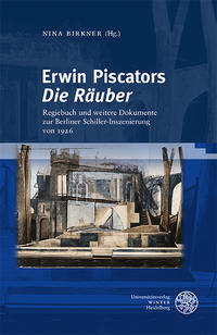 Erwin Piscators ‚Die Räuber‘