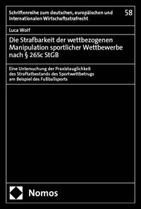 Die Strafbarkeit der wettbezogenen Manipulation sportlicher Wettbewerbe nach § 265c StGB