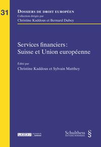 Services financiers : Suisse et Union européenne