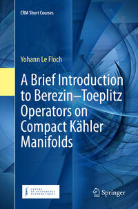 A Brief Introduction to Berezin–Toeplitz Operators on Compact Kähler Manifolds