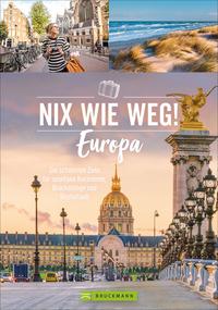 Nix wie weg! Europa