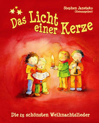 Das Licht einer Kerze - Die 25 schönsten Weihnachtslieder