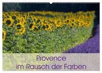 Provence im Rausch der Farben (Wandkalender 2025 DIN A2 quer), CALVENDO Monatskalender