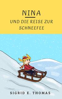 Nina und die Reise zur Schneefee