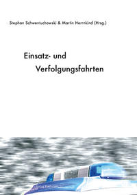 Einsatz- und Verfolgungsfahrten