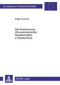 Die Anerkennung US-amerikanischer Gesellschaften in Deutschland