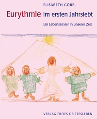 Eurythmie im ersten Jahrsiebt