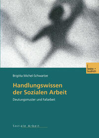 Handlungswissen der Sozialen Arbeit