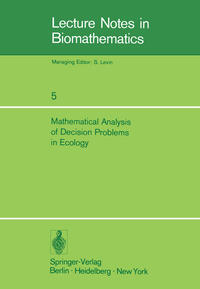 Mathematical Analysis of Decision Problems in Ecology