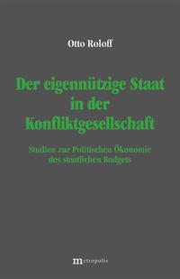 Der eigennützige Staat in der Konfliktgesellschaft