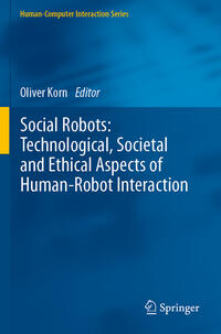 Social Robots: Technological, Societal and Ethical Aspects of Human-Robot Interaction