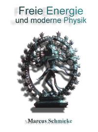 Freie Energie und moderne Physik