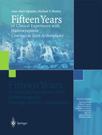 Fifteen Years of Clinical Experience with Hydroxyapatite Coatings in Joint Arthroplasty