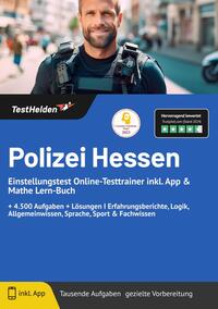 Polizei Hessen: Einstellungstest Online-Testtrainer inkl. App & Mathe Lern-Buch | + 4.500 Aufgaben + Lösungen I Erfahrungsberichte, Logik, Allgemeinwissen, Sprache, Sport & Fachwissen